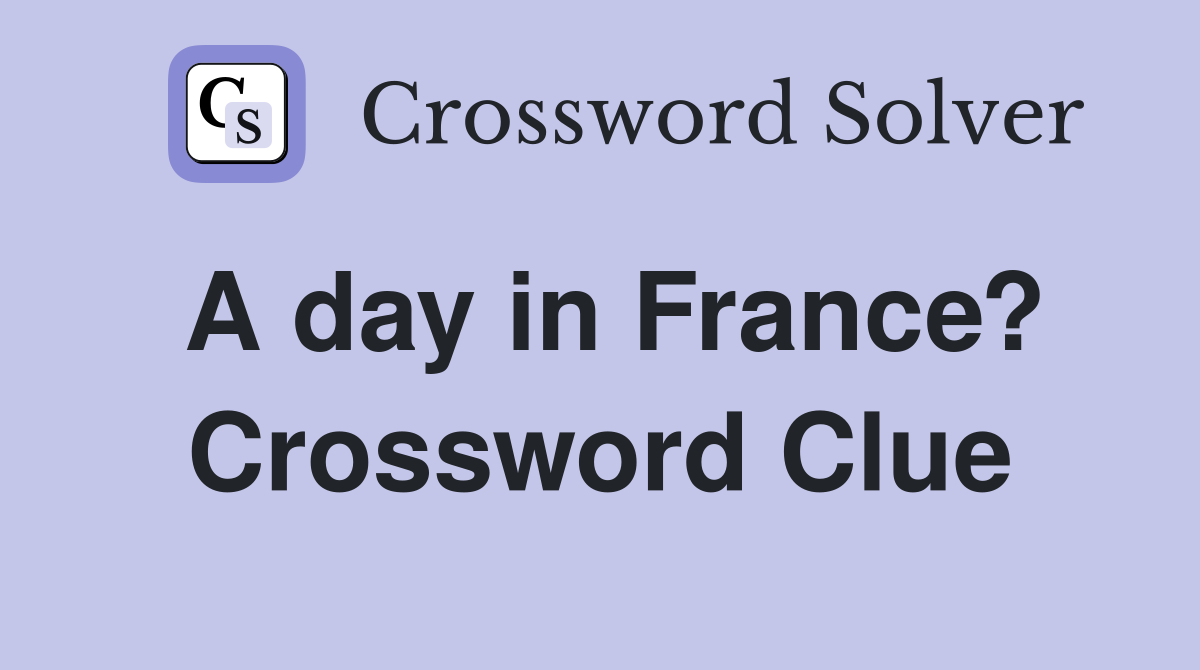 solo travel destination in france crossword clue